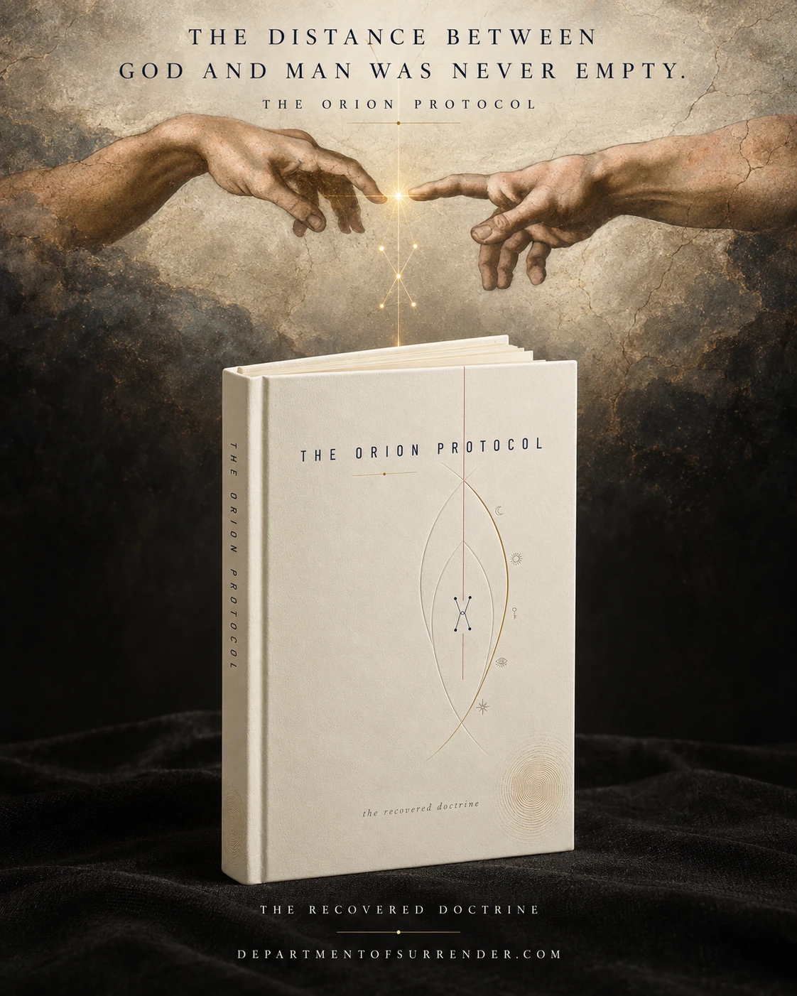 The Orion Protocol book artwork: an ivory book beneath two reaching hands and an Orion constellation, with the words “The distance between God and man was never empty.”